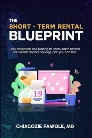 the short term rental blueprint how physicians are turning to short term rentals for wealth and tax savings