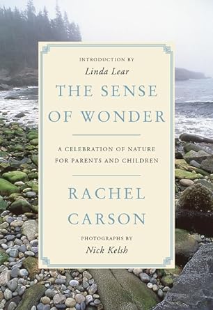 the sense of wonder a celebration of nature for parents and children 1st edition rachel carson 0062655353,