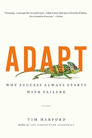 adapt why success always starts with failure 1st edition tim harford 1250007550, 978-1250007551