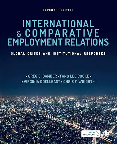 international and comparative employment relations global crises and institutional responses 7th edition greg