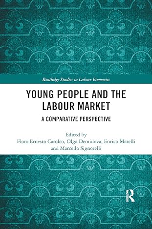 young people and the labour market a comparative perspective 1st edition floro caroleo, olga demidova, enrico
