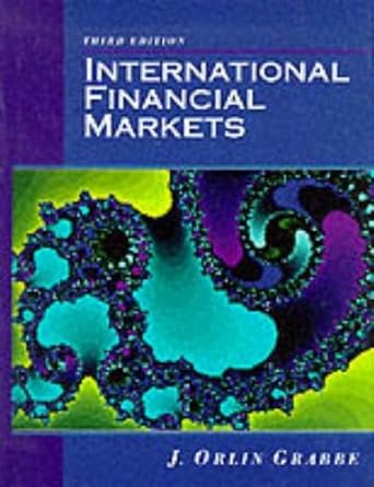 international financial markets 1st edition j. orlin grabbe b0088oxf2u