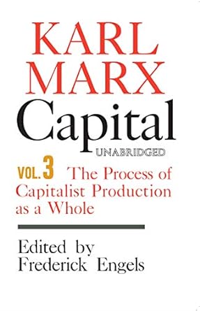 capital the process of capitalist production as a whole vol 3 1st edition karl marx ,frederick engels