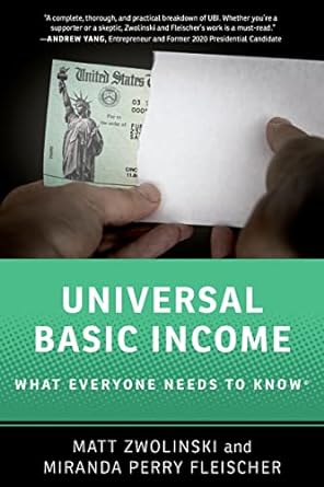 universal basic income what everyone needs to know 1st edition matt zwolinski ,miranda perry fleischer