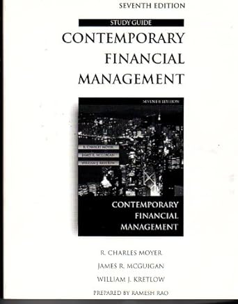 study guide for contemporary financial management 7th edition r. charles moyer ,james r. mcguigan ,william j.