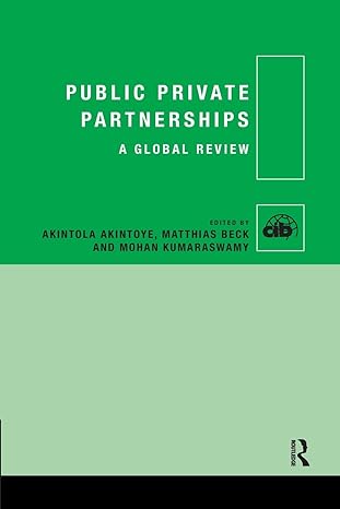 public private partnerships a global review 1st edition akintola akintoye ,matthias beck ,mohan kumaraswamy