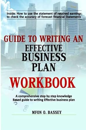 guide to writing an effective business plan workbook 1st edition mfon o. bassey 979-8479142727