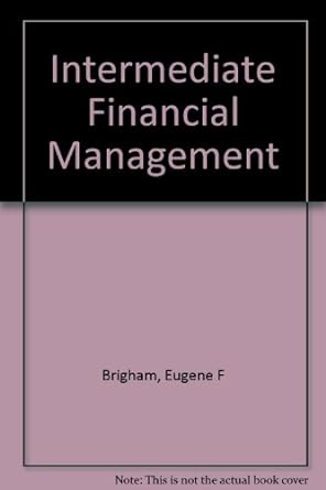 intermediate financial management 7th edition eugene f. brigham ,phillip r. daves 0030332966, 978-0030332968