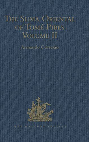 the suma oriental of tom pires an account of the east volume 2 1st edition armando cortes?o 9781409417491,