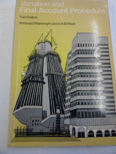 variation and final account proce 1st edition wainright, w.howard 0091336112