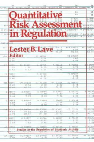 quantitative risk assessment in regulation 1st edition lester lave 081575163x, 9780815751632