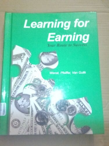 learning for earning your route to success 1st edition john a. wanat 9781566371131, 1566371139