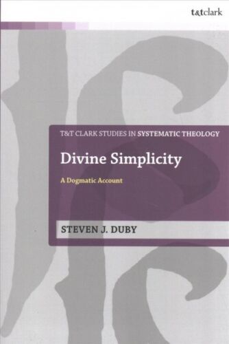 divine simplicity 1st edition steven j. duby 9780567683663, 0567683664