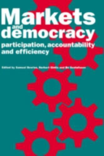 markets democracy participation accountability and efficiency 1st edition herbert m. gintis 0521432235,