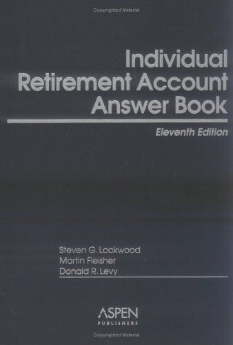 individual retirement account answer book 1st edition donald l. levy 0735548285, 9780735548282