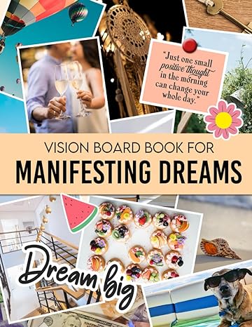 vision board book for manifesting dreams build influential vision boards with a collection of 500+ images