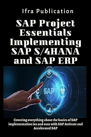 ifra publication sap project essentials implementing 1st edition ifra publication 979-8363685514