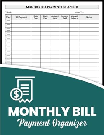 monthly bill payment organizer the easy way to track your bills and avoid late payments 1st edition origami