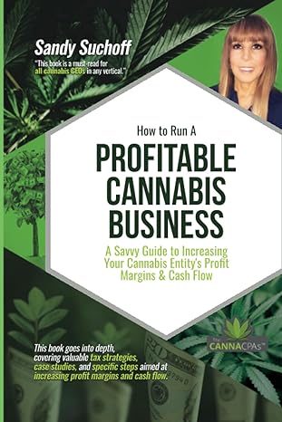 how to run a profitable cannabis business a savvy guide to increase your profit margins and cash flow 1st