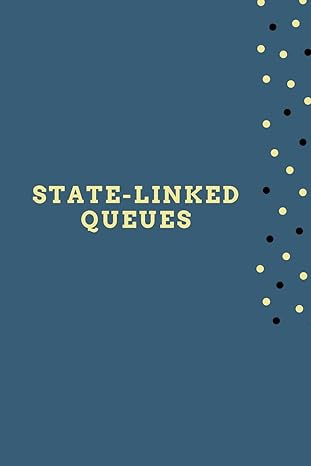State Linked Queues