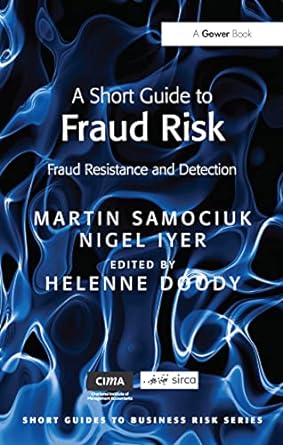 a short guide to fraud risk fraud resistance and detection 2nd edition martin samociuk, nigel iyer