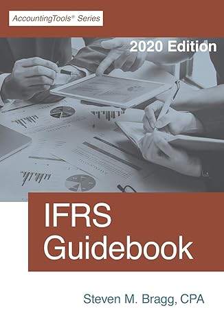 ifrs guidebook 2020 edition 1st edition steven m. bragg 1642210315, 978-1642210316