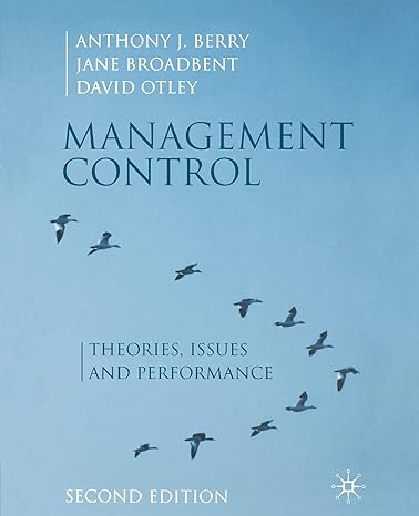 management control theories issues and performance 2nd edition anthony j. berry, jane broadbent, david otley