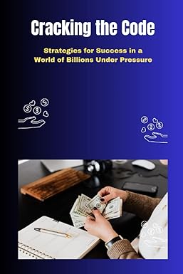 cracking the code strategies for success in a world of billions under pressure  thomas m. rios 979-8394326417