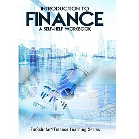 introduction to finance a self help workbook  finscholar series 1952263565, 978-1952263569