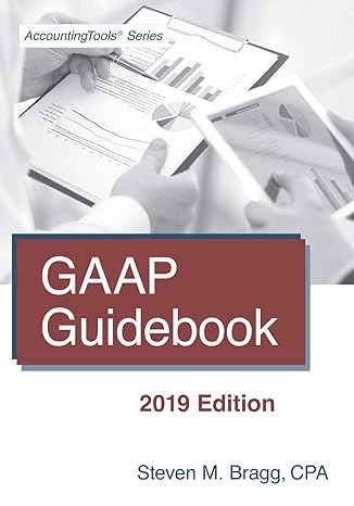 gaap guidebook 2019 edition  steven m. bragg 1642210188, 978-1642210187