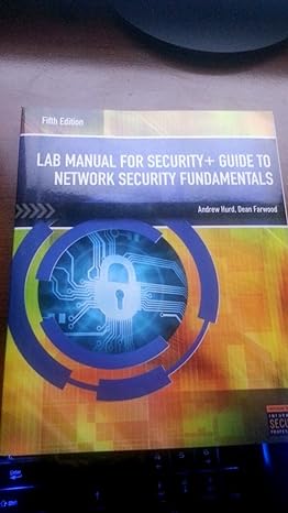 lab manual for security+ guide to network security fundamentals 5th 5th edition mark ciampa 1305095251,