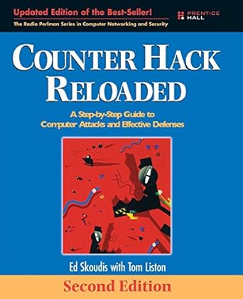 counter hack reloaded a step by step guide to computer attacks and effective defenses 2nd edition edward