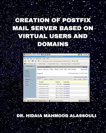 creation of postfix mail server based on virtual users and domains 1st edition dr hidaia mahmood alassouli