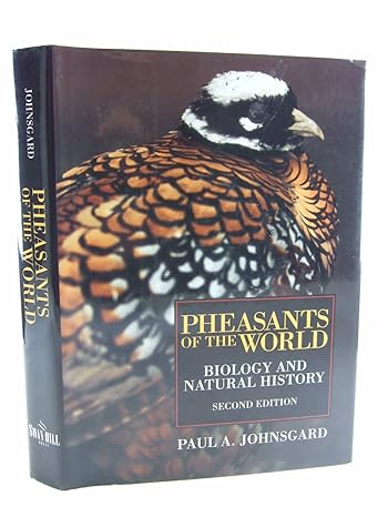pheasants of the world biology and natural history 2nd edition paul a johnsgard 1840371293, 978-1840371291