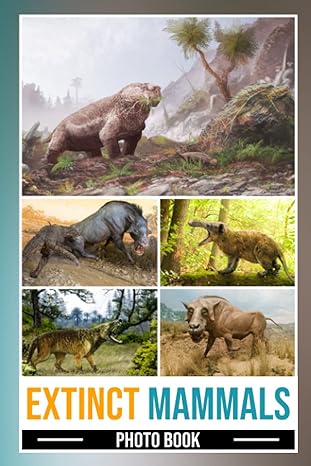 extinct mammals photo book 1st edition allyson argall b0btrtbnyg, 979-8376118283