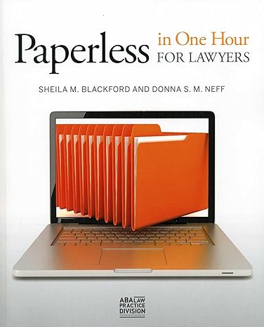 paperless in one hour for lawyers 1st edition sheila blackford ,donna s m neff 1614385246, 978-1614385240