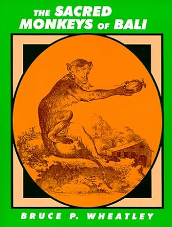 the sacred monkeys of bali 1st edition bruce p wheatley 1577660595, 978-1577660590