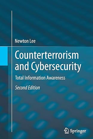 counterterrorism and cybersecurity total information awareness 1st edition newton lee 3319374605,