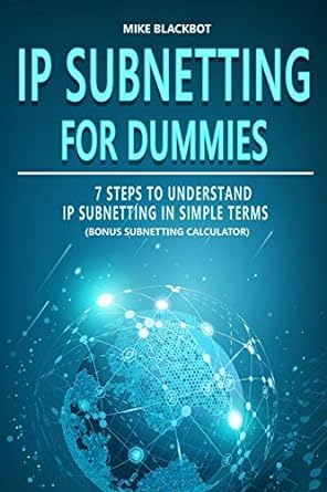 ip subnetting for dummies 7 steps to understand ip subnetting in simple terms bonus subnetting calculator 1st