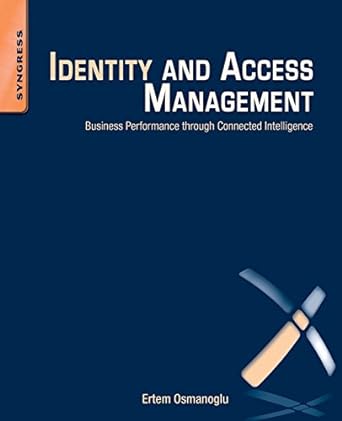 identity and access management business performance through connected intelligence 1st edition ertem