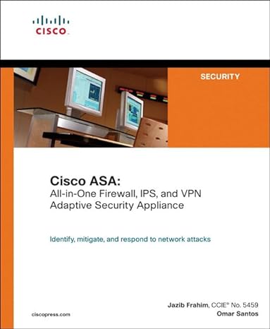 cisco asa all in one firewall ips and vpn adaptive security appliance 1st edition jazib frahim ,omar santos