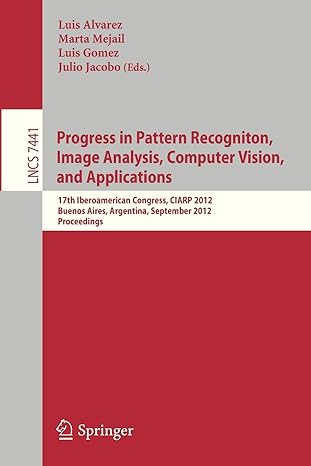 progress in pattern recogniton image analysis computer vision and applications 17th iberoamerican congress