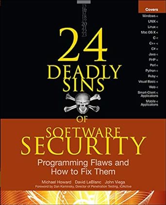 24 deadly sins of software security programming flaws and how to fix them 1st edition michael howard ,david