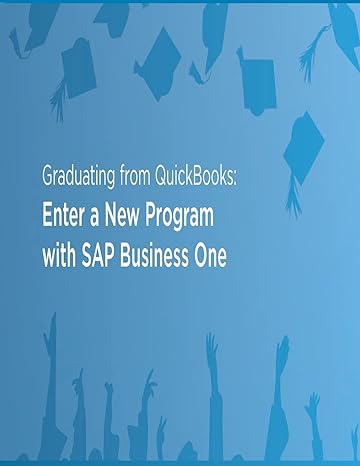 graduating from quickbooks enter a new program with sap business one 1st edition vision33 inc 1503114228,