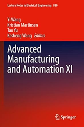 Advanced Manufacturing And Automation Xi