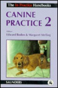 canine practice 2 1st edition edward boden ,margaret melling 0702020826, 978-0702020827