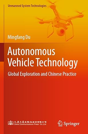 autonomous vehicle technology global exploration and chinese practice 1st edition mingfang du 9811941459,
