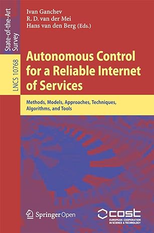 autonomous control for a reliable internet of services methods models approaches techniques algorithms and