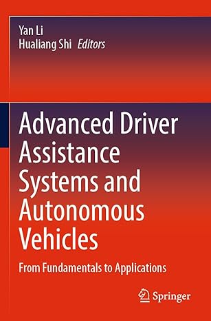 advanced driver assistance systems and autonomous vehicles from fundamentals to applications 1st edition yan