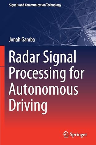 radar signal processing for autonomous driving 1st edition jonah gamba 9811391955, 978-9811391958